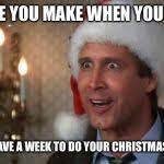 Christmas Vacation Meme Generator Imgflip