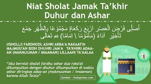 Niat jama taqdim sholat ashar di tarik ke dzuhur. Niat Dan Tata Cara Sholat Jamak Qashar Dhuhur Ashar Maghrib Isya
