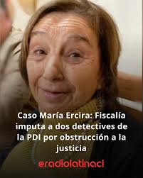 Radio - A 20 meses de la desaparición de María Ercira Contreras, vista por  última vez en un restaurante de Limache, la investigación ha dado un vuelco  institucional de suma gravedad. El