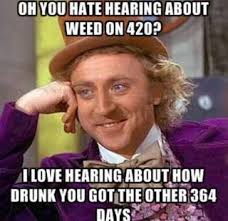 April 20 is even a holiday in some circles! 15 Funny 420 Memes To Share The History Of 4 20 And How It Started Yourtango