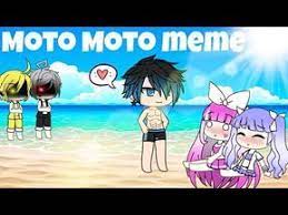 Moto Moto Meme Gacha Life Youtube Youtube Names Meme Names Memes