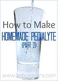 How To Make Homemade Pedialyte It S Easy And You Almost Positively Have All The Ingredients In Your Kitchen Homemade Pedialyte How To Make Homemade Homemade