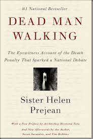 Author of dead man walking, the death of. Books By Sister Helen Prejean