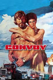 Film Review: Convoy (dir by Sam Peckinpah) | Through the Shattered Lens