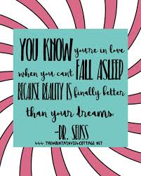 21 Incredible Dr Seuss Quotes The Mountain View Cottage Inspirational Quotes For Him Love Quotes For Her Quotes For Kids