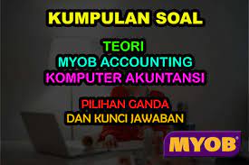 Nama customer, bulan dan tahun b. 50 Soal Teori Myob Dan Jawaban Komputer Akuntansi Muttaqin Id