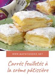 Carres Feuilletes A La Creme Patissiere Ma Patisserie Recette Patissiere Feuillete A La Creme Feuillete
