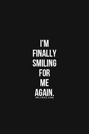 Now I Just Need To Find A New Life For Myself And Get Back Out There Words Happy Quotes Positive Quotes
