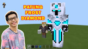 Belajar Membuat Patung Skin Frost Diamond Minecraft Youtube Kisah petualangan baru frost diamond dan bapak gile bersama youtuber minecraft! belajar membuat patung skin frost diamond minecraft