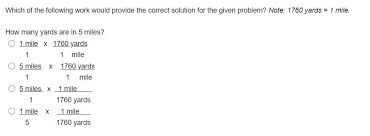 A mile consists of 1760 yards, or 5280 feet. Which Of The Following Work Would Provide The Correct Chegg Com