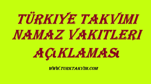 Turkiye Takvimi Namaz Vakitleri Aciklamasi Youtube