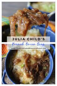 Julia Child S French Onion Soup The Mccallum S Shamrock Patch Recipe In 2020 Onion Soup Recipes French Onion Soup Recipe French Onion Soup