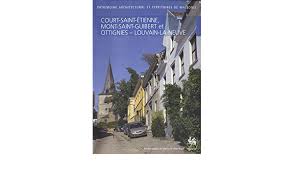 Wander wisely with the travelocity price match guarantee. Court Saint Etienne Mont Saint Guibert Et Ottignies Louvain Patrimoine Architectural De Wallonie Spw 9782804700652 Amazon Com Books