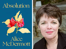 Works without faith are dead, Alice McDermott's new novel shows