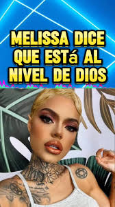 Melissa dice que está al, nivel de dios #dios #melissa #Melisa #melissagate  #laliendra #liendra #yina #calderon #laabuela #LaAbuela #Mauricio #melissa  #Melisa #Melissa #yina #Yina #Karina ##calderon ...