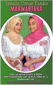 Fauziya kassindja was born in 1977 in kpalimé, togo, africa. Hausa Ebooks Makwabataka Complet Na Jamila Umar Tanko Facebook