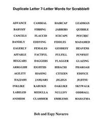 Find lists of sat words organized by every letter of the alphabet here: Duplicate Letter 7 Letter Words For Scrabble Von Navarro Bob Navarro Espy New 2015 Greatbookprices