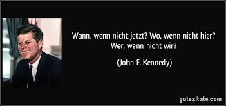 Handeln für eine welt, in der wir leben wollen: Wann Wenn Nicht Jetzt Wo Wenn Nicht Hier Wer Wenn Nicht Wir