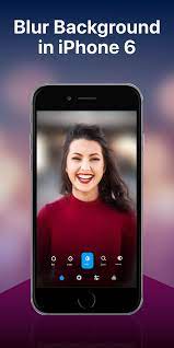 How To Blur The Background In Iphone 6 Blur Photo Editor Good Photo Editing Apps Photo Editor App