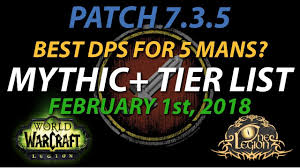 Mythic Tier List Ranking Dps In 5 Mans Legion Patch 7 3 5 Feb 1st 2018