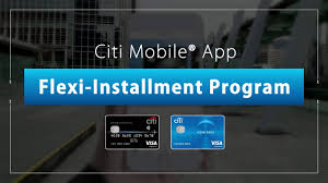If you hold a credit card from the bank of east asia (bea), bank of china (boc), dah sing bank or american express, you can apply for this payment method for your electricity bills and deposits, thus saving yourself valuable time (note 1).you will also enjoy free ereceipt upon every successful payment. Citi Mobile App Flexi Installment Program Settle Transactions Or Balance By Installment Youtube