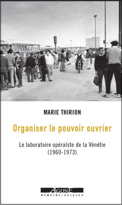 Organiser le pouvoir ouvrier - avec Marie Thirion - Éditions Agone