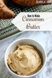 Cinnamon Butter Recipe Texas Roadhouse Copy Cat Simple At Home Cinnamon Butter Honey Butter Recipe Food