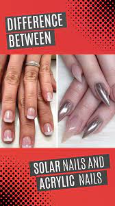 What Is The Difference Between Solar And Acrylic Nails Solar Nails Acrylic Nails Nails