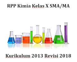 Maybe you would like to learn more about one of these? Rpp Kimia Kelas X Sma Ma Kurikulum 2013 Revisi 2018 File Guru Now