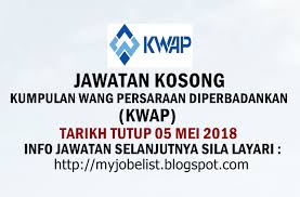 Kwap manages investment portfolios, employer contributions, and pension pay. Jawatan Kosong Di Kumpulan Wang Persaraan Diperbadankan Kwap 05 Mei 2018