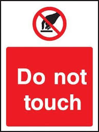 Maybe you would like to learn more about one of these? Do Not Touch Warning Sign Warning Signs Signs Work Health