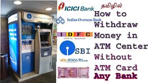 How to withdraw money from checking account without debit card. How To Withdraw Money In Atm Center Without Atm Card Any Bank Account Tamil Youtube
