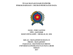 Anda sibuk bekerja tapi ingin kuliah s1 s2. Ukuran Pemusatan Data