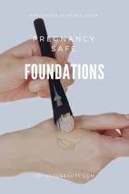 pregnancy safe foundation 15 minute