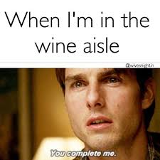 When I M In The Wine Aisle Winetime Tom Cruise Humor Funny Meme Wine Meme Wine Humor Wine Jokes