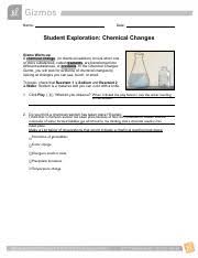 Chemical changes result in the formation of new substances. Chemicalchanges Gizmo Shortened Name Date Student Exploration Chemical Changes Gizmo Warm Up A Chemical Change Or Chemical Reaction Occurs When Course Hero