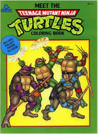 Meet The Teenage Mutant Ninja Turtles A Coloring Book Coloring Books Turtle Images Ninja Turtles