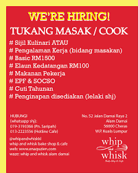 Lokasi pekerjaan nilai, negeri sembilan | cheras, kuala lumpur. Kerja Kosong Di Alam Whip And Whisk Bake Shop Cafe Facebook