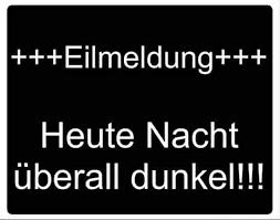 Wann wird es in norwegen dunkel? Eilmeldung Heute Nacht Uberall Dunkel Keke