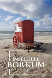 Inselliebe Borkum Borkum Insel Nordsee