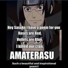 Amaterasu Amaterasu Inspirational Poems Naruto Uzumaki