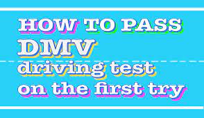 How To Pass Dmv Driving Test On The First Try Driver Start Com
