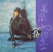 Provided to youtube by universal music groupdeep inside · mary j. Be Happy Mary J Blige Song Wikipedia