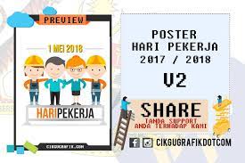 May 01, 2018 · cuti 1 mei 2018. Poster Hari Pekerja 2017 2018 V2 Poster Playbill