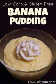 Creamy Low Carb Banana Pudding Thickened With Xanthan Gum And Egg Yolks Can Also Be Made As Chocolat Banana Pudding Sugar Free Low Carb Banana Pudding Recipes