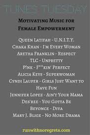 Tunes Tuesday Motivating Music For Female Empowerment Women Empowerment Workout Playlist Mood Boosters