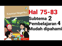 Kunci jawaban tema 4 kelas 2 di bawah ini diharapkan dapat membantu orang tua dan guru dalam mengoreksi jawaban siswa. Kelas 4 Tema 9 Subtema 2 Pembelajaran 4 Youtube