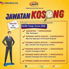Tawaran adalah dipelawa daripada warganegara malaysia yang berkelayakan untuk memohon bagi mengisi jawatan kosong sebagaimana berikut: Iklan Jawatan Kosong Perbadanan Harta Intelek Malaysia Myipo Kerja Kosong Kerajaan