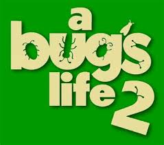 Who would do a crazy. A Bug S Life Logos