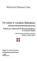UN ISLAM À VOCATION LIBÉRATRICE (French Edition): Taha, Mahmoud Mohamed:  9782747528207: Books